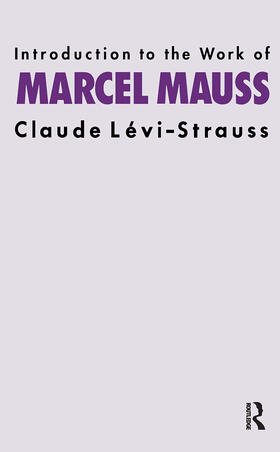 Levi-Strauss |  Introduction to the Work of Marcel Mauss | Buch |  Sack Fachmedien
