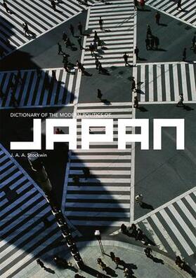 Stockwin |  Dictionary of the Modern Politics of Japan | Buch |  Sack Fachmedien
