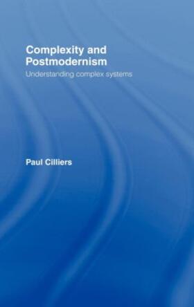 Cilliers |  Complexity and Postmodernism | Buch |  Sack Fachmedien