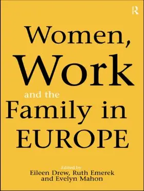 Drew / Emerek / Mahon |  Women, Work and the Family in Europe | Buch |  Sack Fachmedien