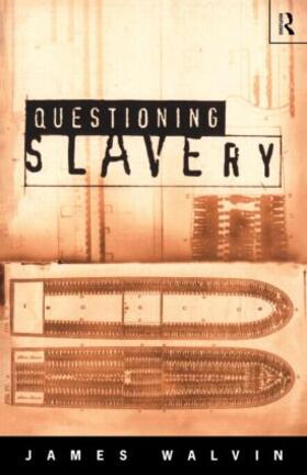 Walvin |  Questioning Slavery | Buch |  Sack Fachmedien
