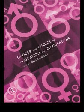 Radford |  Gender and Choice in Education and Occupation | Buch |  Sack Fachmedien