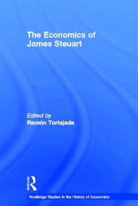 Tortajada | The Economics of James Steuart | Buch | 978-0-415-15459-8 | sack.de