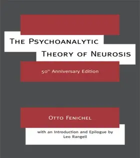 Fenichel |  The Psychoanalytic Theory of Neurosis | Buch |  Sack Fachmedien