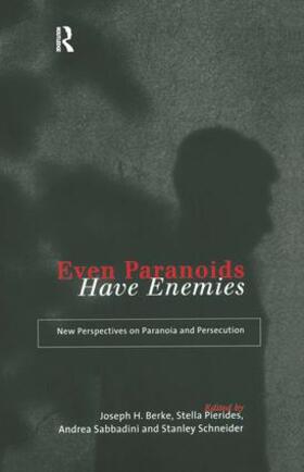 Berke / Pierides / Sabbadini |  Even Paranoids Have Enemies | Buch |  Sack Fachmedien