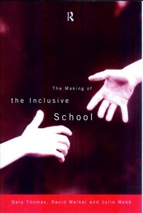 Thomas / Walker / Webb |  The Making of the Inclusive School | Buch |  Sack Fachmedien