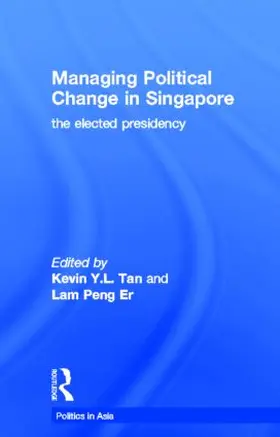 Er / Tan |  Managing Political Change in Singapore | Buch |  Sack Fachmedien