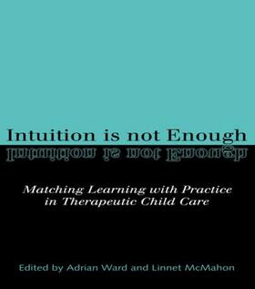 McMahon / Ward |  Intuition is not Enough | Buch |  Sack Fachmedien