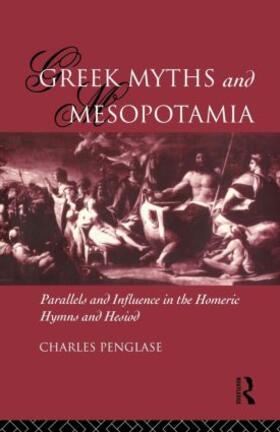 Penglase |  Greek Myths and Mesopotamia | Buch |  Sack Fachmedien