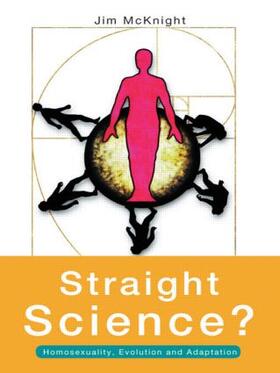 McKnight |  Straight Science? Homosexuality, Evolution and Adaptation | Buch |  Sack Fachmedien