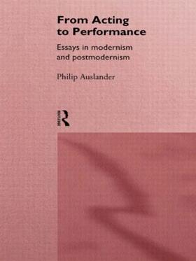 Auslander |  From Acting to Performance | Buch |  Sack Fachmedien