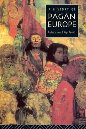 Jones / Pennick |  A History of Pagan Europe | Buch |  Sack Fachmedien