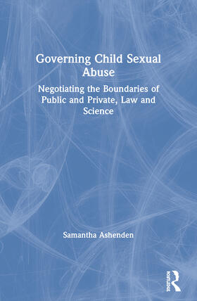 Ashenden |  Governing Child Sexual Abuse | Buch |  Sack Fachmedien