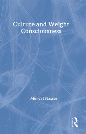 Nasser |  Culture and Weight Consciousness | Buch |  Sack Fachmedien
