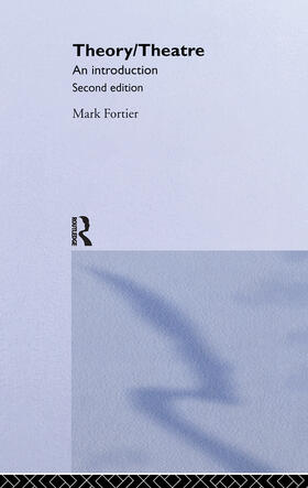 Fortier |  Theory/Theatre: An Introduction | Buch |  Sack Fachmedien