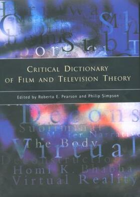 Pearson / Simpson |  Critical Dictionary of Film and Television Theory | Buch |  Sack Fachmedien