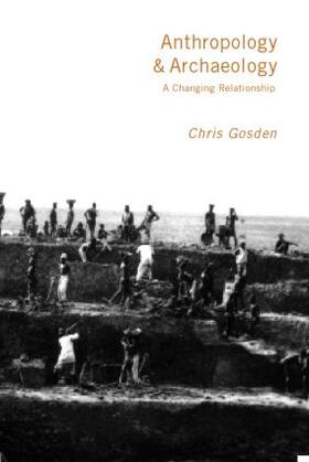 Gosden |  Anthropology and Archaeology | Buch |  Sack Fachmedien