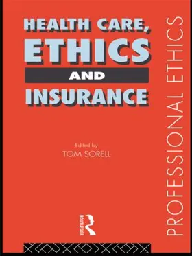 Ltd / Sorell |  Health Care, Ethics and Insurance | Buch |  Sack Fachmedien