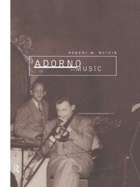 Witkin |  Adorno on Music | Buch |  Sack Fachmedien