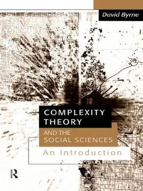 Byrne |  Complexity Theory and the Social Sciences | Buch |  Sack Fachmedien