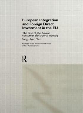 Sang-Hyup |  European Integration and Foreign Direct Investment in the EU | Buch |  Sack Fachmedien