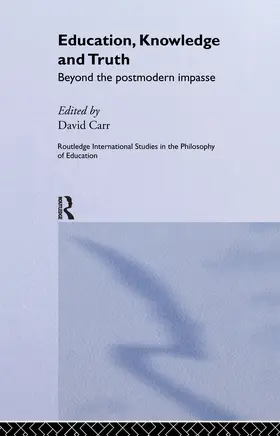 Carr |  Education, Knowledge and Truth | Buch |  Sack Fachmedien