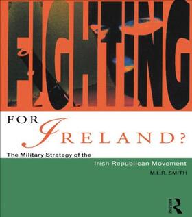 Smith |  Fighting for Ireland? | Buch |  Sack Fachmedien