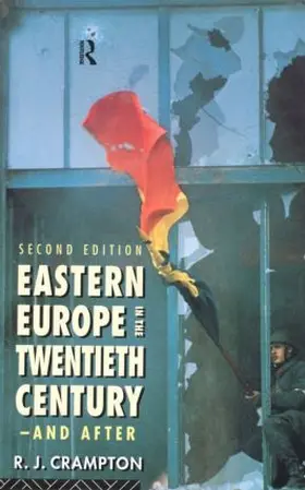 Crampton |  Eastern Europe in the Twentieth Century - And After | Buch |  Sack Fachmedien