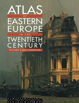 Crampton |  Atlas of Eastern Europe in the Twentieth Century | Buch |  Sack Fachmedien