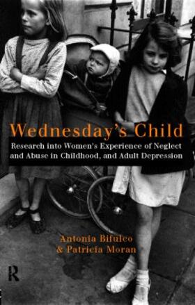 Bifulco / Moran |  Wednesday's Child | Buch |  Sack Fachmedien