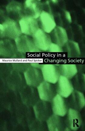 Mullard / Spicker |  Social Policy in a Changing Society | Buch |  Sack Fachmedien