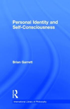 Garrett |  Personal Identity and Self-Consciousness | Buch |  Sack Fachmedien