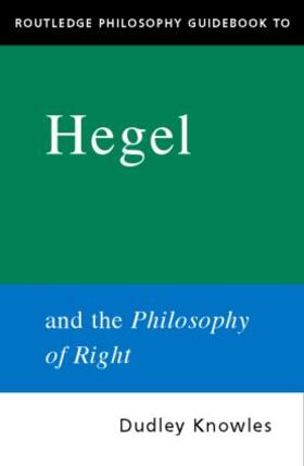 Lugard / Knowles |  Routledge Philosophy GuideBook to Hegel and the Philosophy of Right | Buch |  Sack Fachmedien