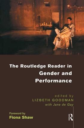 Goodman / de Gay |  The Routledge Reader in Gender and Performance | Buch |  Sack Fachmedien