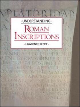 Keppie |  Understanding Roman Inscriptions | Buch |  Sack Fachmedien