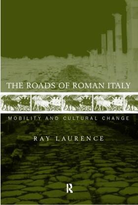 Laurence |  The Roads of Roman Italy | Buch |  Sack Fachmedien