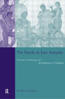 Nathan |  The Family in Late Antiquity | Buch |  Sack Fachmedien