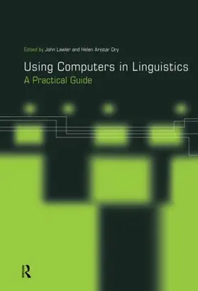 Aristar Dry / Lawler |  Using Computers in Linguistics | Buch |  Sack Fachmedien