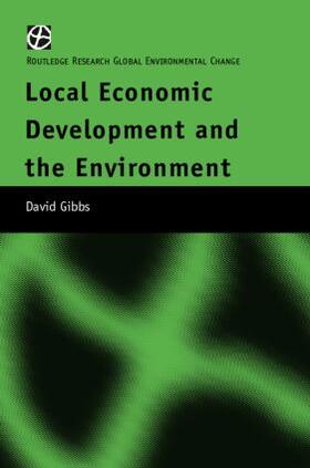 Gibbs |  Local Economic Development and the Environment | Buch |  Sack Fachmedien