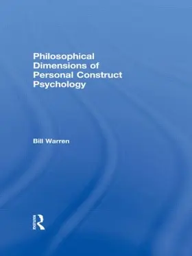 Warren |  Philosophical Dimensions of Personal Construct Psychology | Buch |  Sack Fachmedien