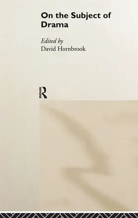 Hornbrook |  On the Subject of Drama | Buch |  Sack Fachmedien