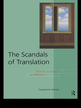 Venuti |  The Scandals of Translation | Buch |  Sack Fachmedien