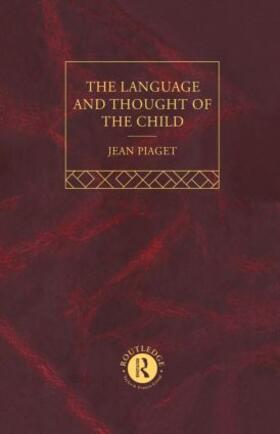 Piaget |  Language and Thought of the Child | Buch |  Sack Fachmedien