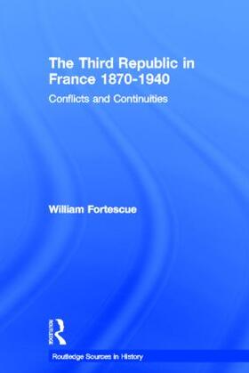 Fortescue |  The Third Republic in France 1870-1940 | Buch |  Sack Fachmedien