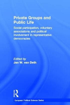 van Deth |  Private Groups and Public Life | Buch |  Sack Fachmedien