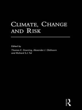 Downing / Olsthoorn / Tol |  Climate, Change and Risk | Buch |  Sack Fachmedien