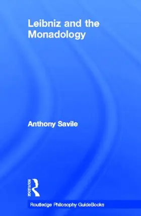 Savile |  Routledge Philosophy GuideBook to Leibniz and the Monadology | Buch |  Sack Fachmedien