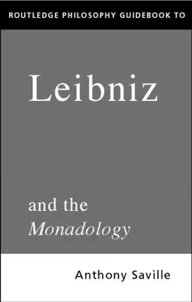 Savile |  Routledge Philosophy GuideBook to Leibniz and the Monadology | Buch |  Sack Fachmedien