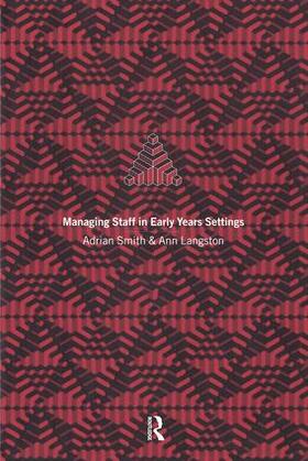 Langston / Smith |  Managing Staff in Early Years Settings | Buch |  Sack Fachmedien