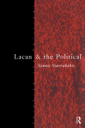 Stavrakakis |  Lacan and the Political | Buch |  Sack Fachmedien
